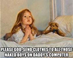 please-god-send-clothes-to-all-those-naked-boys-on-daddys-computer.webp